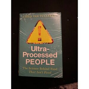 Ultra-Processed People Chris van Tulleken Hardcover Book Science Nutrition NEW